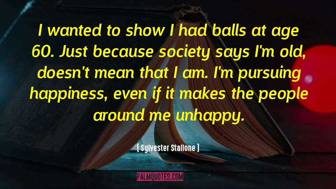 Unhappy Endings quotes by Sylvester Stallone