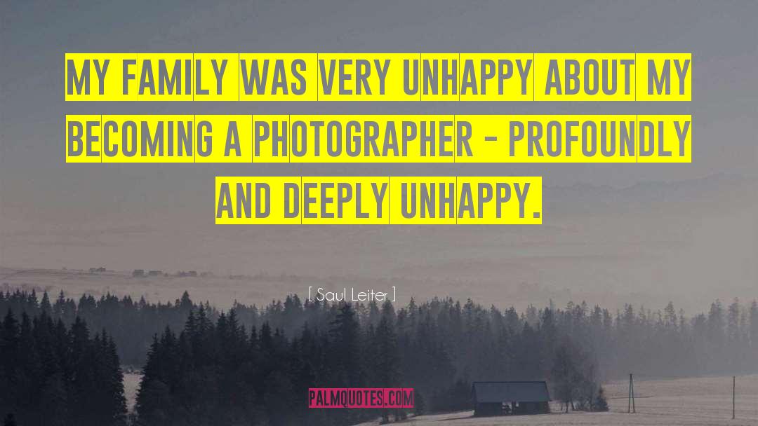 Unhappy Family quotes by Saul Leiter