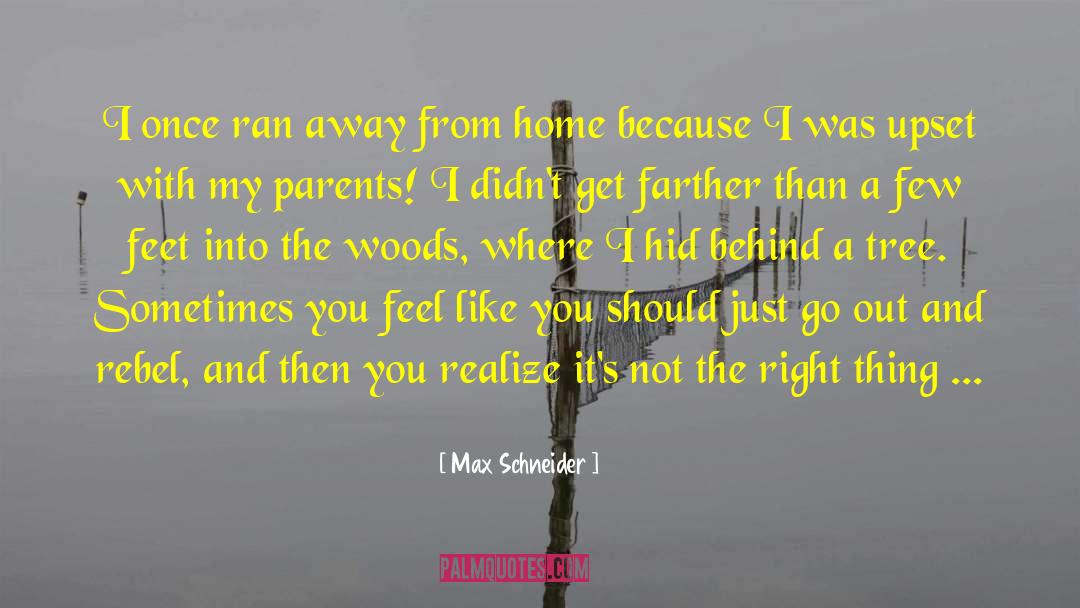 Unhappy Family quotes by Max Schneider