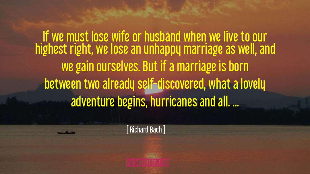 Unhappy Marriage quotes by Richard Bach