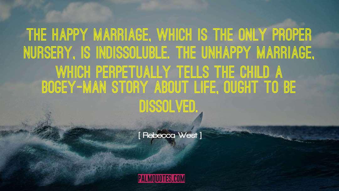 Unhappy Marriage quotes by Rebecca West