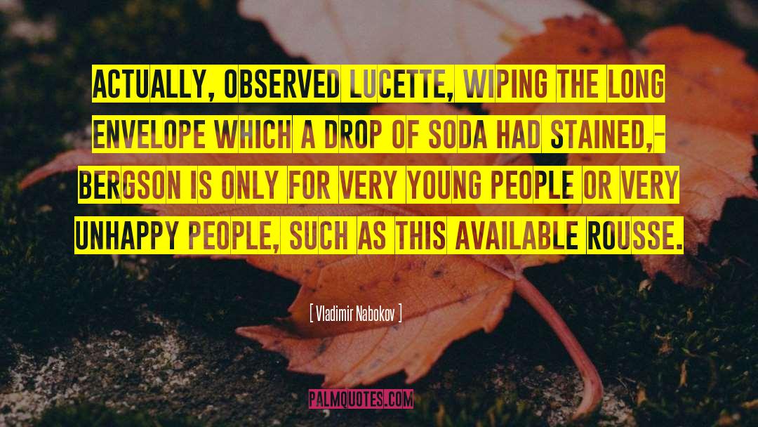 Unhappy People quotes by Vladimir Nabokov