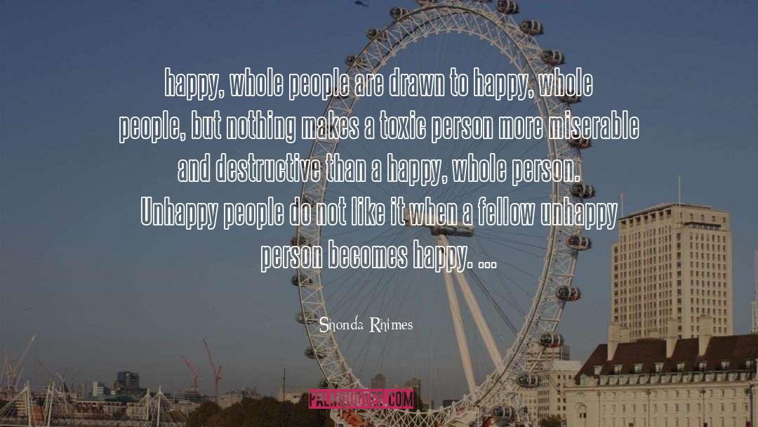 Unhappy People quotes by Shonda Rhimes