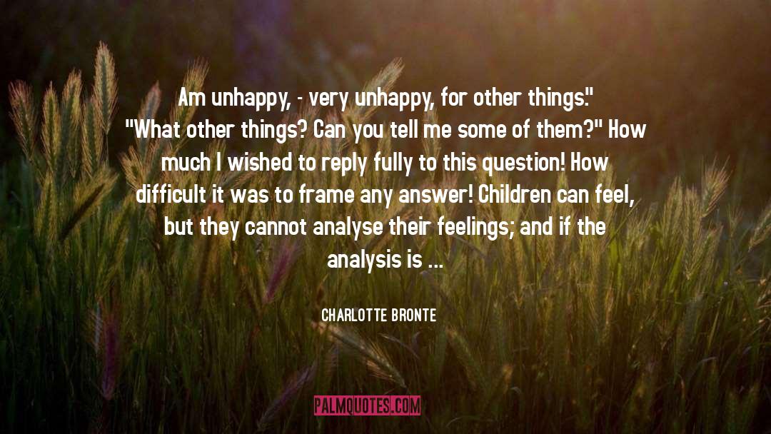 Unhappy quotes by Charlotte Bronte