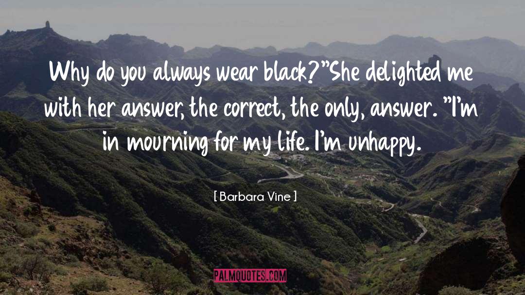 Unhappy quotes by Barbara Vine