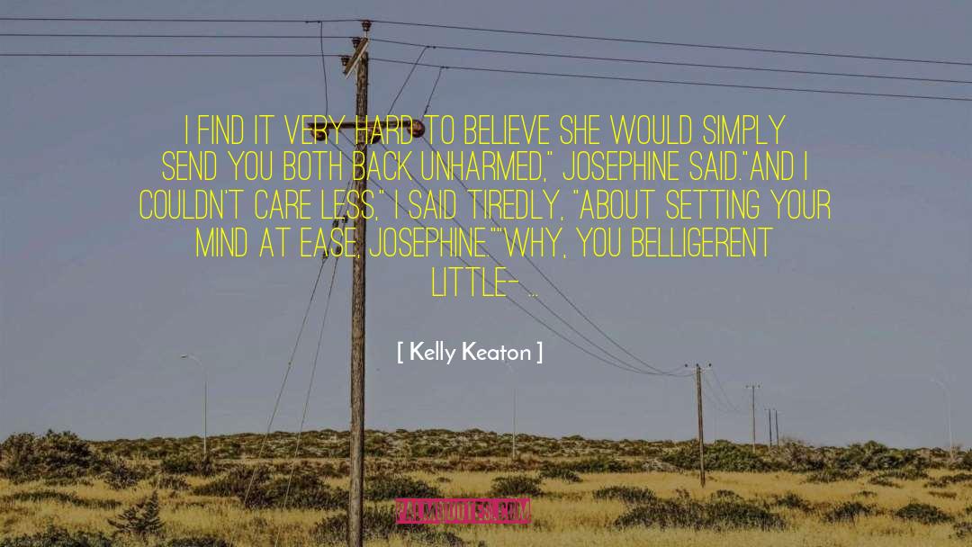 Unharmed quotes by Kelly Keaton