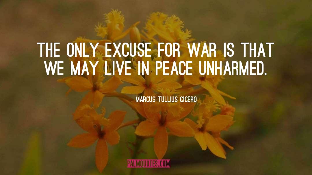 Unharmed quotes by Marcus Tullius Cicero