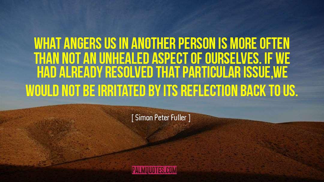 Unhealed quotes by Simon Peter Fuller
