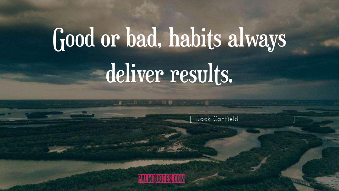 Unhealthy Habits quotes by Jack Canfield