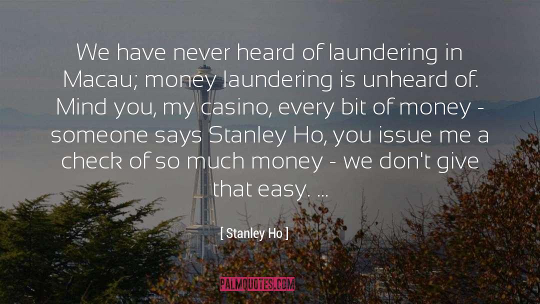 Unheard quotes by Stanley Ho