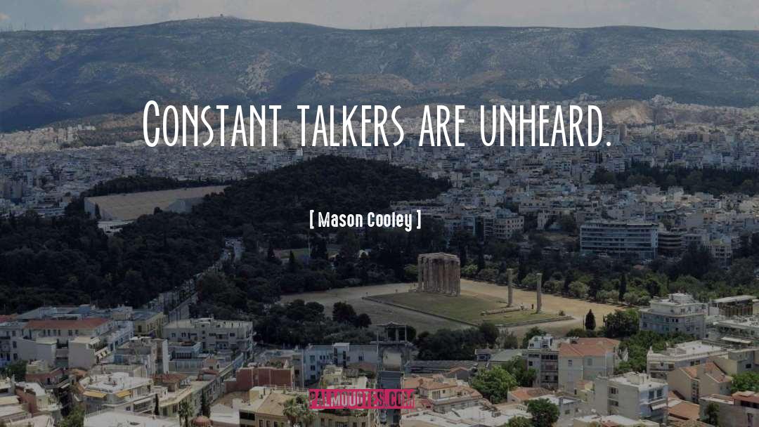 Unheard quotes by Mason Cooley