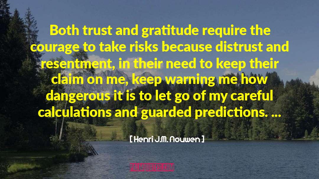 Unheeded Predictions quotes by Henri J.M. Nouwen