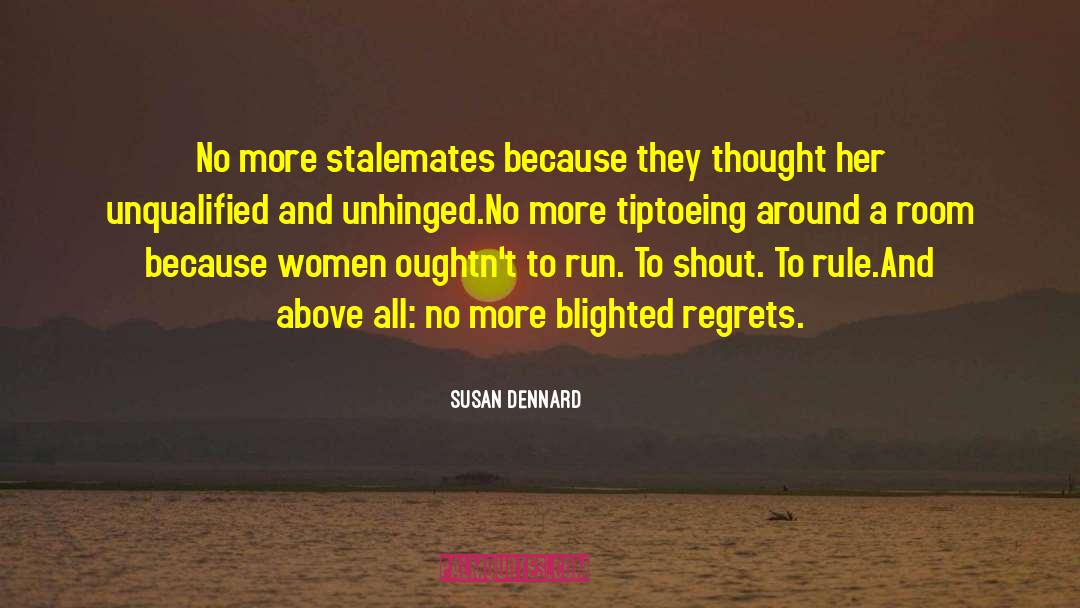 Unhinged quotes by Susan Dennard