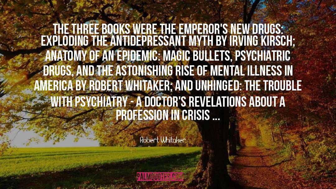 Unhinged quotes by Robert Whitaker