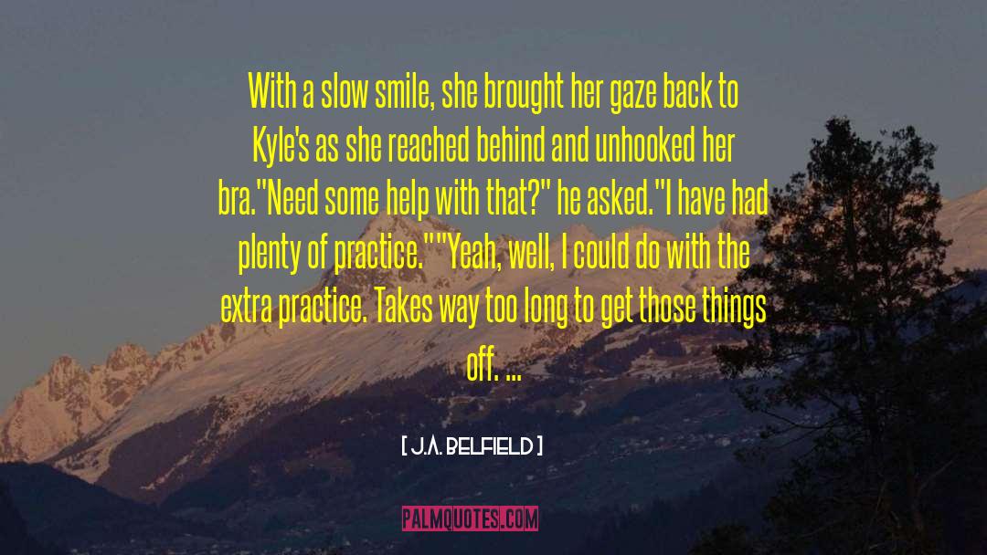 Unhooked quotes by J.A. Belfield