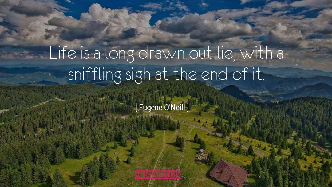 Uni Life quotes by Eugene O'Neill