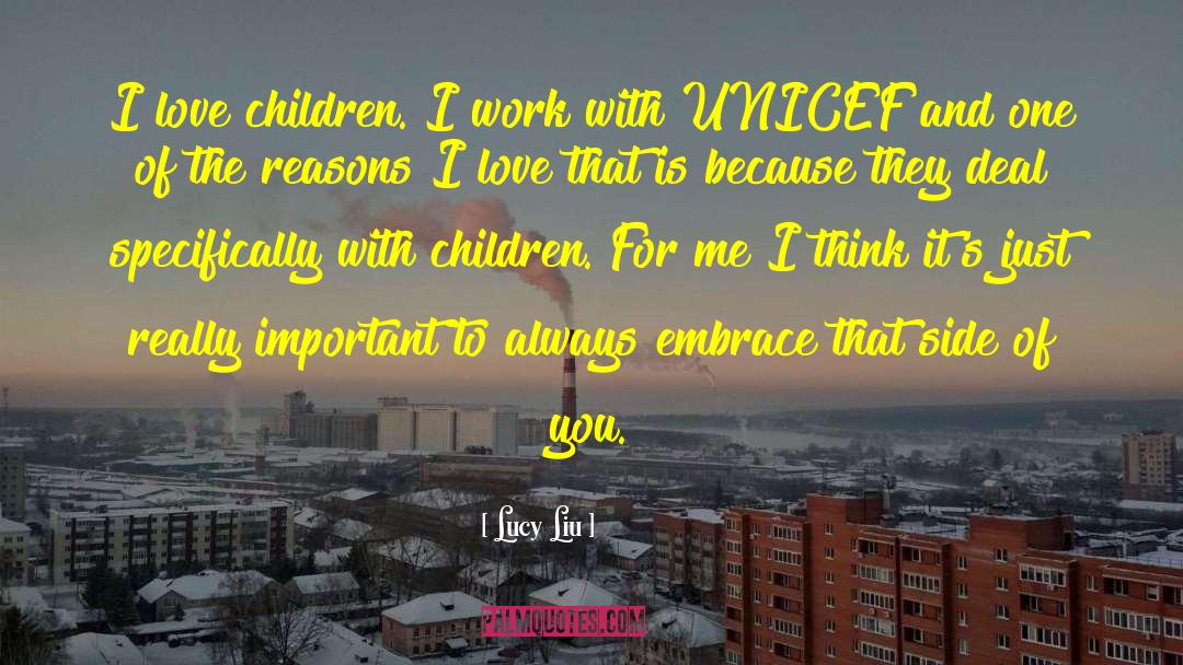 Unicef quotes by Lucy Liu