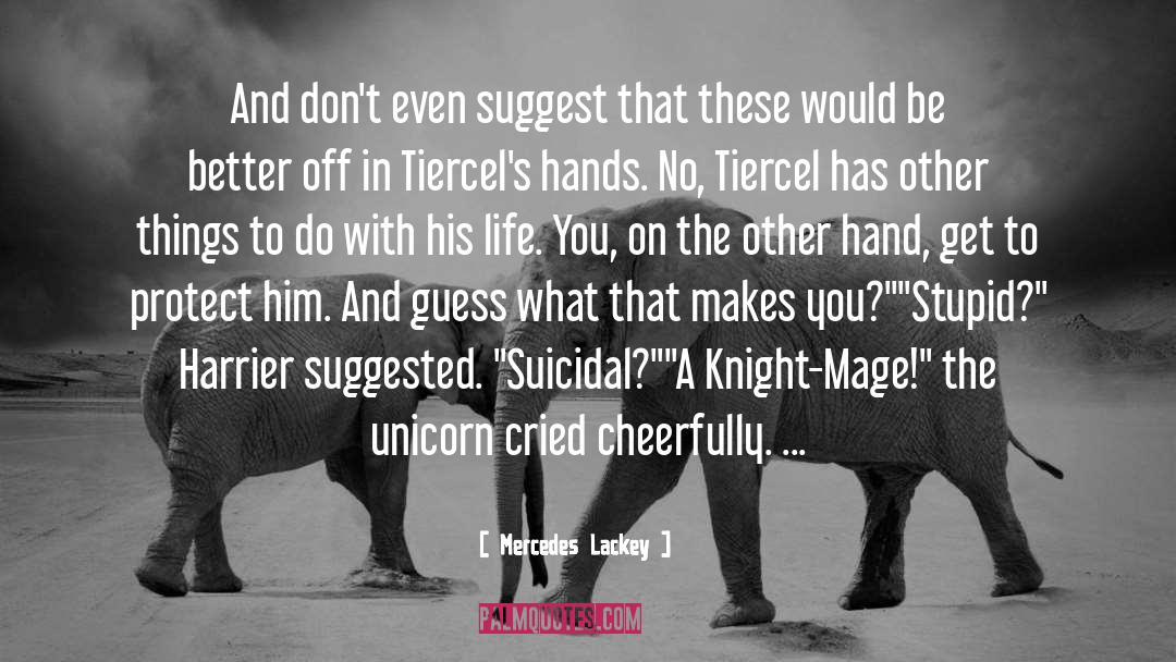 Unicorn quotes by Mercedes Lackey