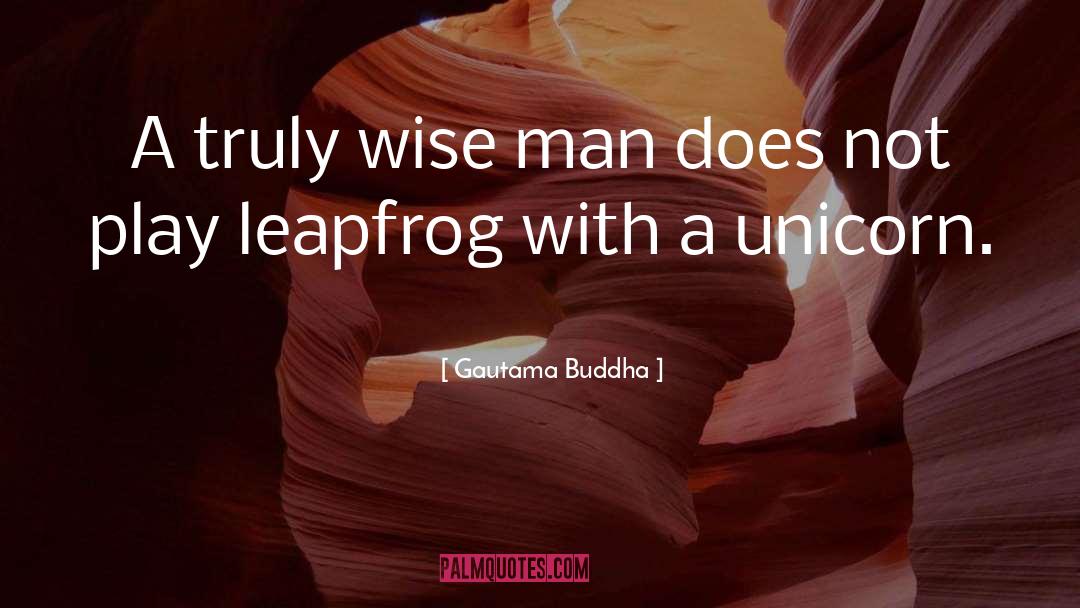 Unicorn quotes by Gautama Buddha