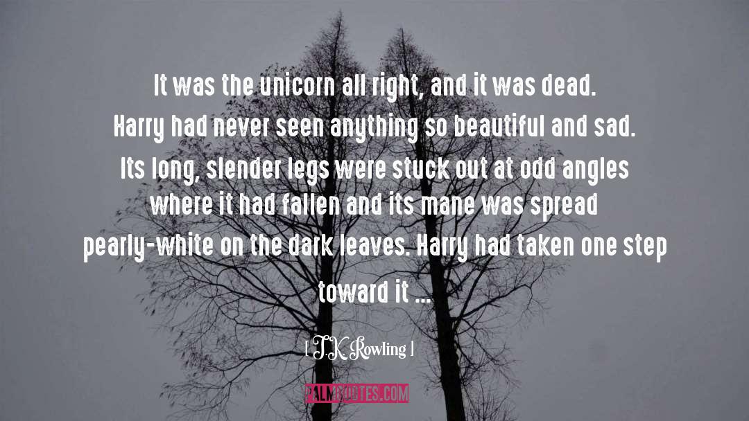 Unicorn quotes by J.K. Rowling