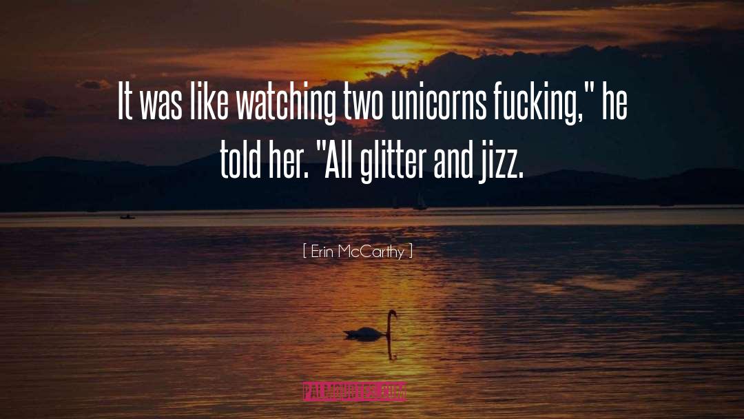 Unicorns quotes by Erin McCarthy