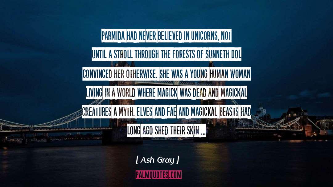 Unicorns quotes by Ash Gray