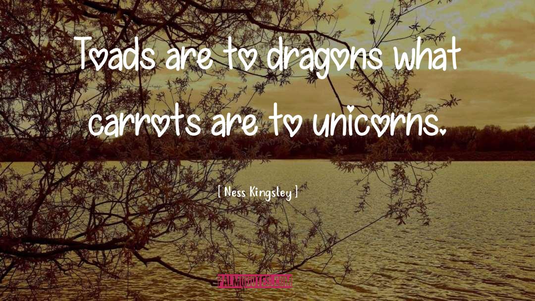 Unicorns quotes by Ness Kingsley