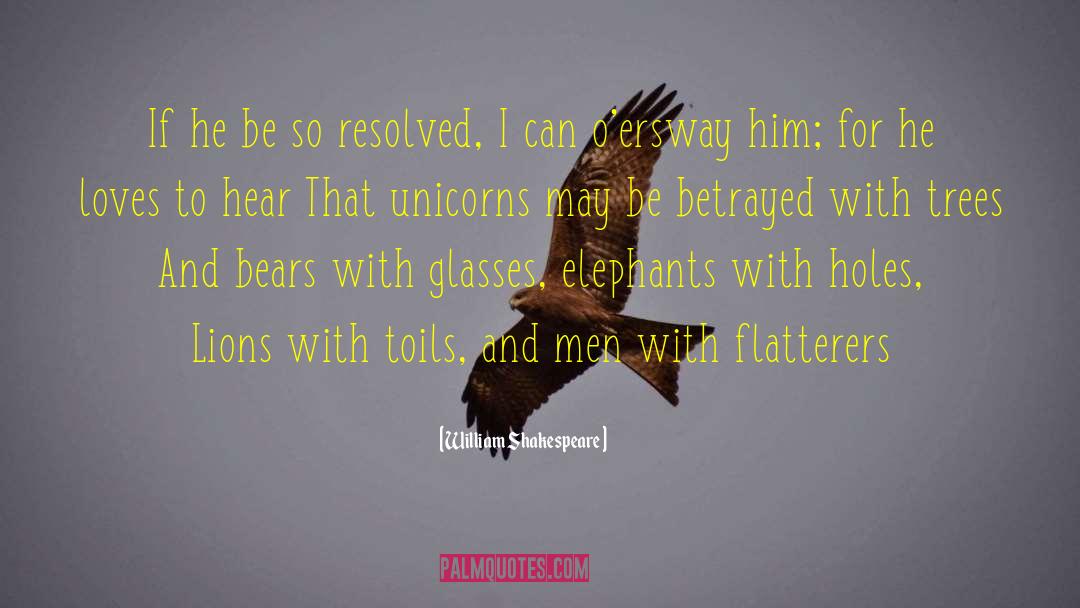 Unicorns quotes by William Shakespeare