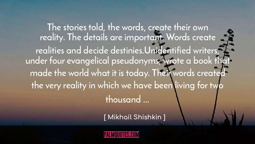 Unidentified quotes by Mikhail Shishkin