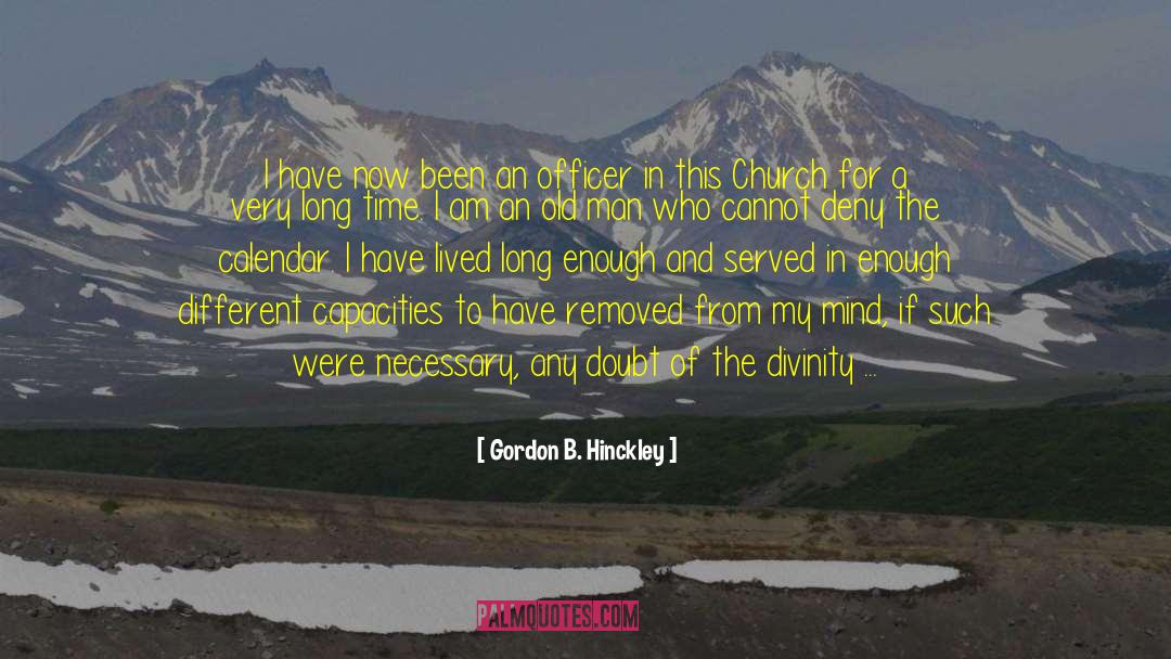 Unification Church quotes by Gordon B. Hinckley