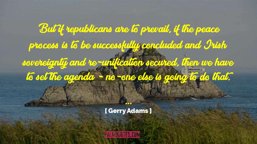 Unification quotes by Gerry Adams