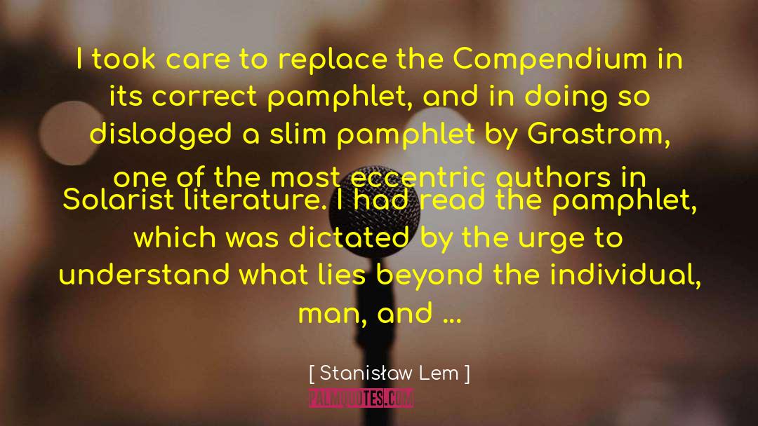 Unified Field Of Consciousness quotes by Stanisław Lem