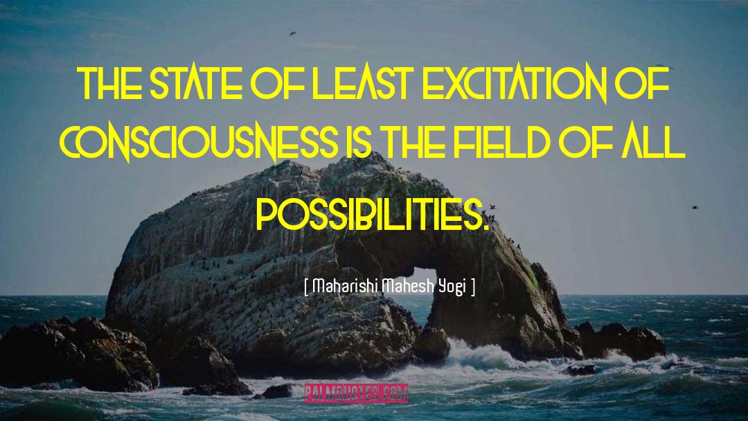 Unified Field Of Consciousness quotes by Maharishi Mahesh Yogi