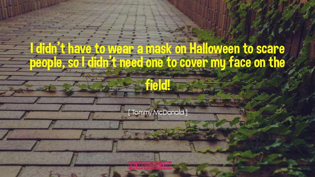 Unified Field quotes by Tommy McDonald
