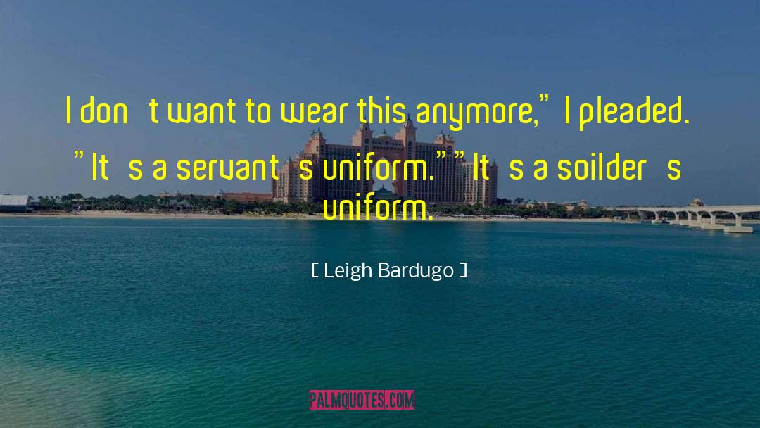 Uniform Consciousness quotes by Leigh Bardugo