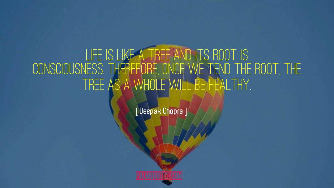 Uniform Consciousness quotes by Deepak Chopra