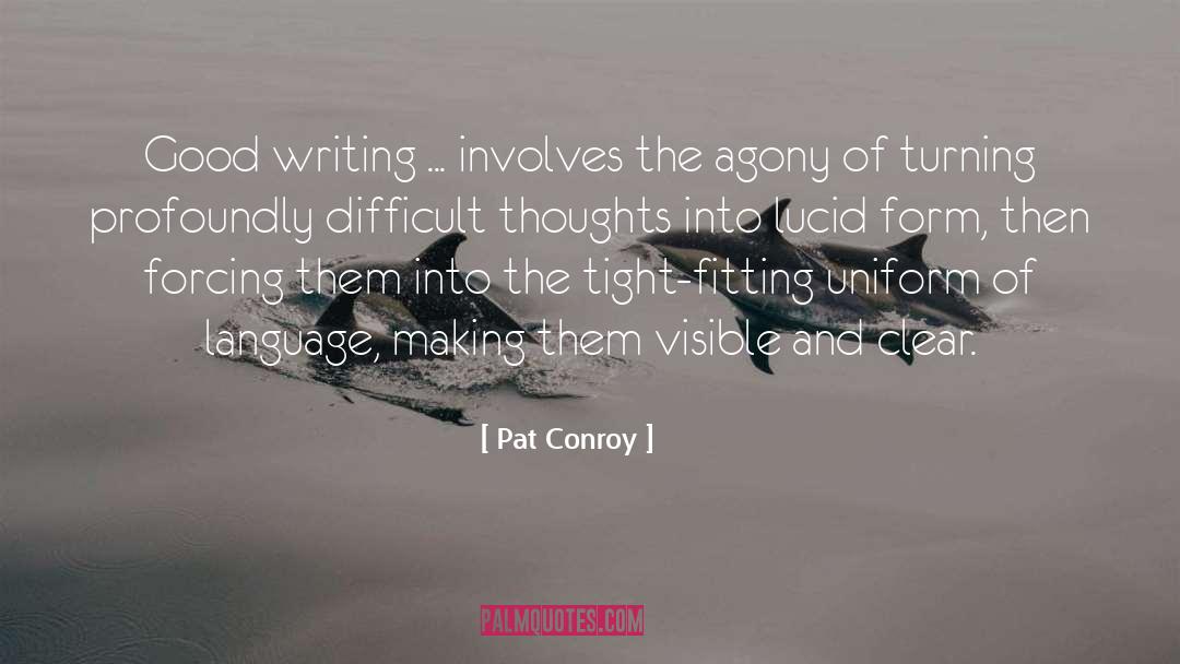 Uniform quotes by Pat Conroy