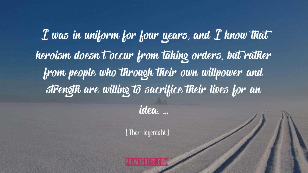 Uniform quotes by Thor Heyerdahl