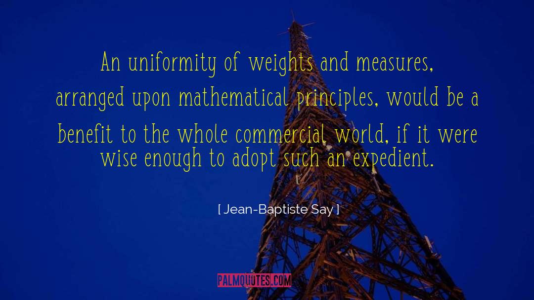 Uniformity quotes by Jean-Baptiste Say