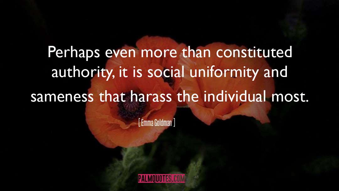 Uniformity quotes by Emma Goldman