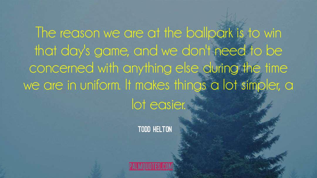 Uniforms quotes by Todd Helton