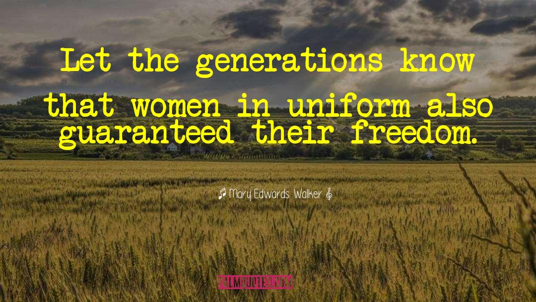 Uniforms quotes by Mary Edwards Walker