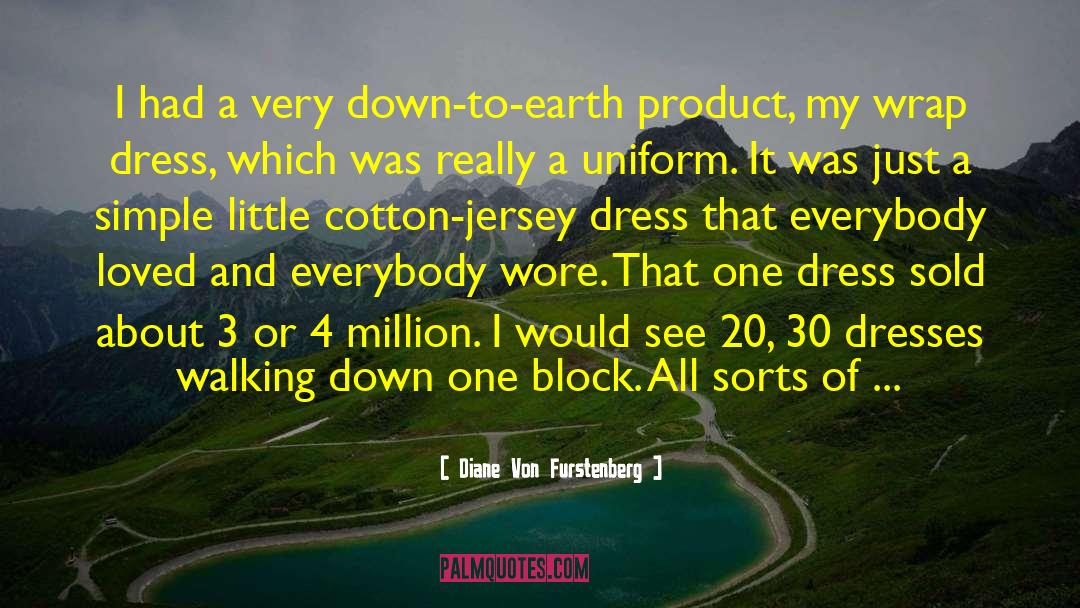 Uniforms quotes by Diane Von Furstenberg