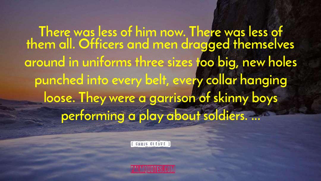Uniforms quotes by Chris Cleave