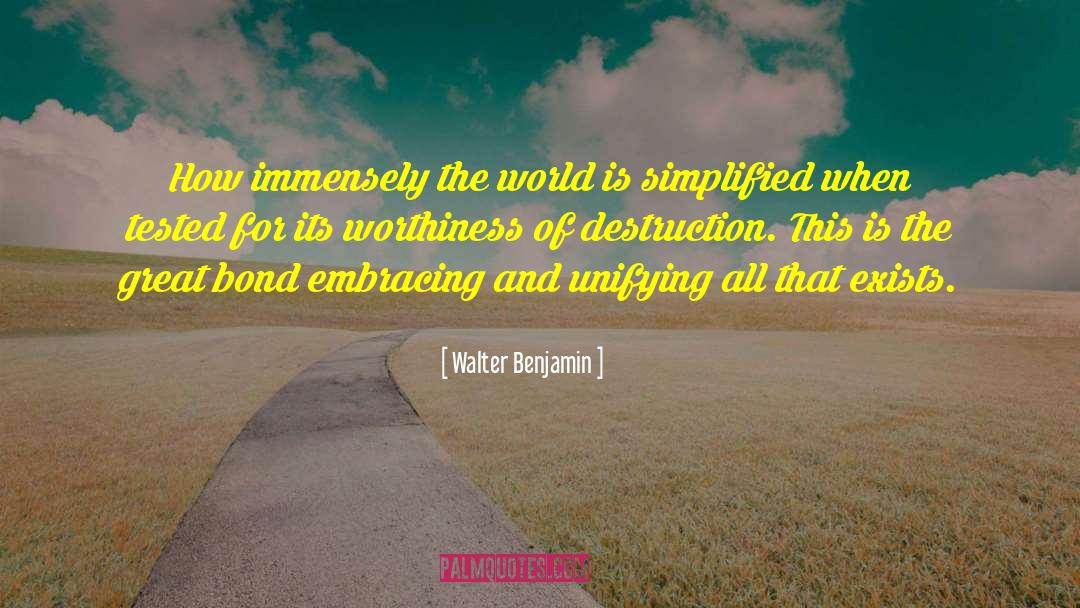 Unifying quotes by Walter Benjamin