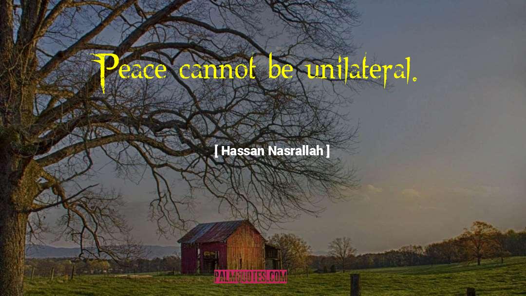 Unilateral quotes by Hassan Nasrallah