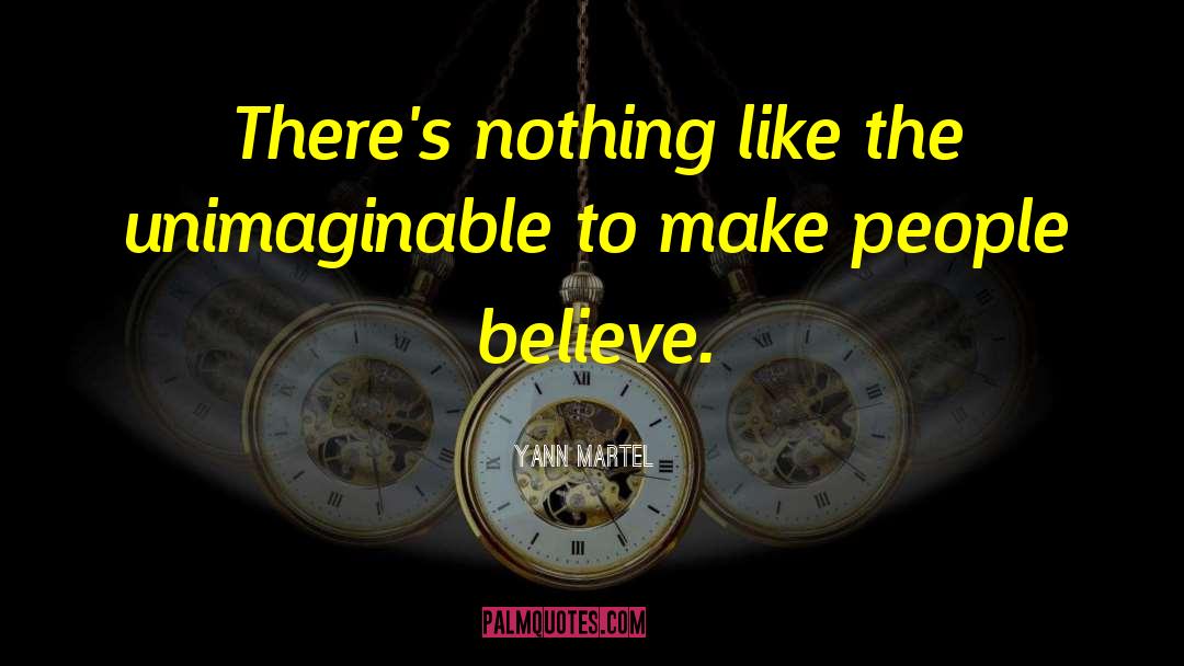 Unimaginable quotes by Yann Martel