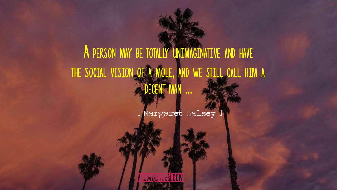 Unimaginative quotes by Margaret Halsey