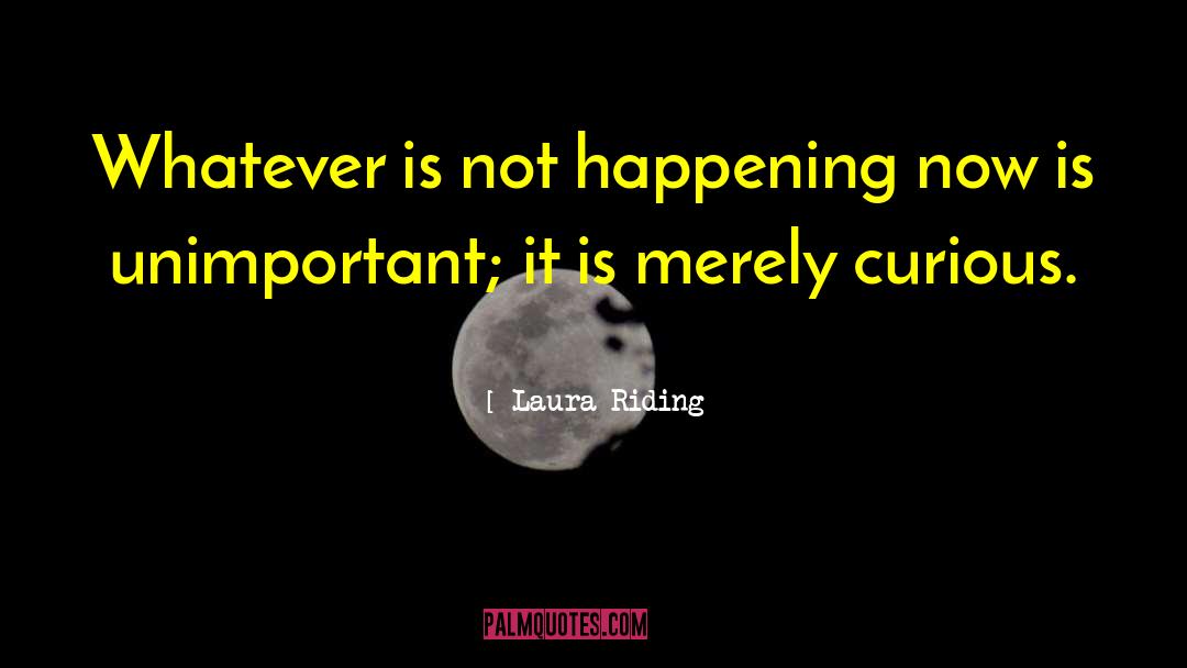 Unimportant quotes by Laura Riding