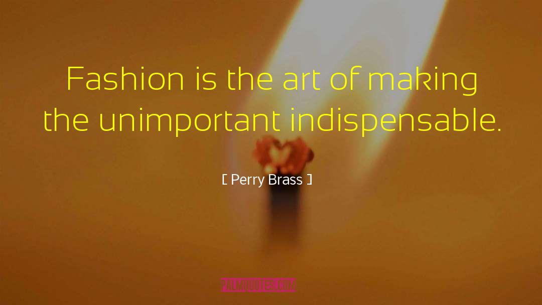 Unimportant quotes by Perry Brass